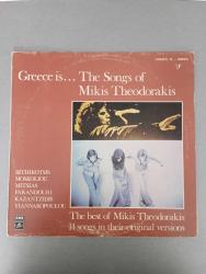 MIKIS THEODORAKIS - GREECE IS... - THE SONGS OF MIKIS THEDORAKIS - 14 SONGS IN THEIR ORIGINAL VERSIONS - LP - PLAK