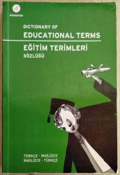 DISTIONARY OF EDUCATIONAL TERMS - EĞİTİM TERİMLERİ SÖZLÜĞÜ - TÜRKÇE-İNGİLİZCE / İNGİLİZCE-TÜRKÇE