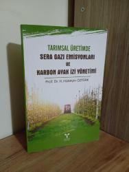 Tarımsal Üretimde Sera Gazı Emisyonları ve Karbon Ayak İzi Yönetimi