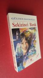 SEKİZİNCİ RENK GÜLTEN DAYIOĞLU