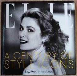 YÜZYILIN SİTİL İKONLARI - A CENTURY OF STYLE ICONS - HARDCOVER CİLTLİ