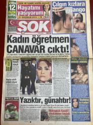 ŞOK GAZETESİ DOĞUM GÜNÜ HEDİYESİ - 26 ŞUBAT 2008 - TAM TAKIM 12 SAYFADIR -Yasemin Dorsa-Nilay Dorsa-Bülent Ersoy-Ebru Gündeş-Sadettin Saran-Alpay Atalay-Tülin Şen-Asya-Genco-Ersoy-Mahsun Kırmızıgül-Yıldız Kenter-Cansu Dere-Cem Yılmaz-Hülya Avşar-Sezen Aksu-Ceza-Onur Bayraktar-Okan Bayülgen-Yeşim-Erdoğan Arıkan-Gül-Melek Mermer-Burcu Yazar-Aziz Nesin Kadın Öğretmen Canavar Çıktı-Yazıktır Günah­tır-Susturun Şu Kadın-Beni Çıplak Görünce Dayanamadı Öldü-Öldün Suçlusun-Seks Olağanüstü Bir Yapıştırıcıdır-Ağzına Sağlık Hülya Hanım-Kandil Mehmetçiğin Postalı Altında-Türban Gerginliği-Nakit Çekmek Deliliktir-Tek Telefonda İki Numaranın Bedeli-Yeni Albüm İçin Londra’ya Uçtu-Mahsun’dan Yıldız Kenter’e Anlamlı Ziyaret-Cem-Cansu Aşkını ‘Ateş’ Şarkısıyla Pekiştiriyor-Ceza’dan Anlamlı Konser-Burcu Yazıyor-Kocamı Boynuzladım mı Acaba-Sadettin’i Kıskanmam-Eşim Sanat İçin Başkasıyla Sevişebilir-Ebru Gündeş’in Magazincilere Kini-Genco Evlendi-Onur’a Kötü Haber Var-Machodergi-Türkiye’nin En Kaliteli Erkek