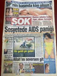 ŞOK GAZETESİ DOĞUM GÜNÜ HEDİYESİ - 28 AĞUSTOS 2007 - TAM TAKIM 12 SAYFADIR -Gülben Ergen-Seren Serengil-Funda Dönmez-Niyazi Bortaçina-Mustafa Sarıgül-Denis Baykal-Hüseyin Avuç-Ronaldinho-Roberto Asis-Abramovich-Lincoln-Tugay Kerimoğlu-Adriano-Jefferson-Sibel Can-Demet Akalın-Güzide Duran-Gülben Ergen-Rafet El Roman-İzel-Bülent Ersoy-Mustafa Keser-Nuri Alço-Aykut Oray-Gülay Sezer-Şakir Süter-Tevfik Diker DP’nin Başında Kim Olsun-Sosyetedе AIDS Paniği-Bir Geldi Pir Geldi-Allah’ını Seversen Git-Boğaz’da 125 Milyon Euroluk Pazarlık-Kırılma Noktası-Lincoln’e Özel Tezahürat-Tugay Paylaşılmıyor-Adriano Direniyor-Jefferson Uçuyor-Sibel Can’ın Gelin Adayları-Ben Kötüyüm Sen İyi Mi-Ben Lezbiyen Değilim-Hoca Diva’ya Müzik Dersi Verdi-Baldıza Nuri Alço Taktiğiyle Tecavüz-Kafası Esince Evden Kaçıyor-Alkollü Sürücü Komşularını Ezdi-Allah’ını Seviyorsan Git-Gül’e Köşk Yolu Bugün-Şaşırtan Seçim Sonucunu Türkiye’ye Şok Duyurdu-20 Bin YTL’lik Lüks Otolar-Sakir Süter’i Kaybettik