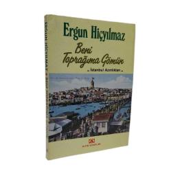 Beni Toprağıma Gömün