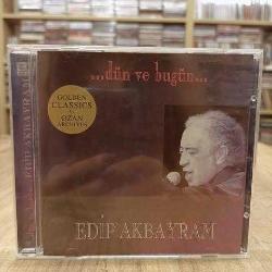EDİP AKBAYRAM DÜN VE BUGÜN CD FARKLI KAPAK