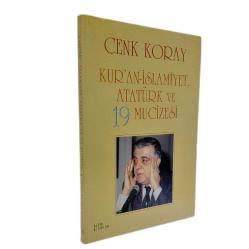 KUR'AN-İSLAMİYET, ATATÜRK VE 19 MUCİZESİ