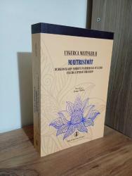 Uygurca Metinler 2 - Maytrısimit / Burkancıların Mehdisi Maitreya ile Buluşma Uygurca İptidai Bir Dram