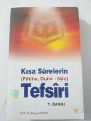 Kısa Surelerin Tefsiri (Fatiha, Duha, Nas)
