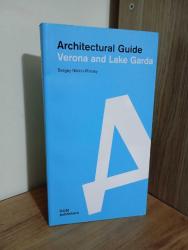 Verona and Lake Garda: Architectural Guide