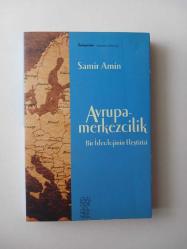 Avrupa-merkezcilik: Bir İdeolojinin Eleştirisi