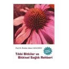 Tıbbi Bitkiler ve Bitkisel Sağlık Rehberi