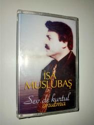 İsa muslubaş sev de kurtul unutma kaset - ambalajında sıfır