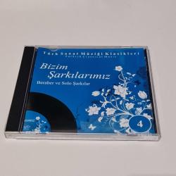 Bizim Şarkılarımız - Beraber ve Solo Şarkılar 4 - Türk Sanat Müziği Klasikleri -  CD