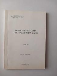 Psikolojik Testlerin Adli Tıp Açısından Önemi (Uzmanlık Tezi) [ İmzalı - İthaflı ]