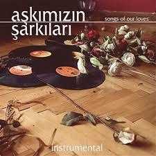 Aşkımızın Şarkıları - Songs Of Our Loves (Müzik CD)