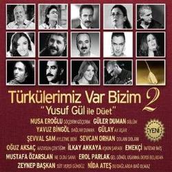 TÜRKÜLERİMİZ VAR BİZİM 2 (Müzik Cd)