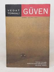 Güven Cilt: 1 - Savaş Yıllar * Kara Duvarın Gölgesinde  *  Daldaki Kiraz - 1. BASKI