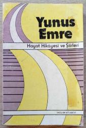 YUNUS EMRE HAYAT HİKAYESİ VE ŞİİRLERİ