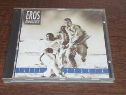 EROS RAMAZZOTTI - TUTTE STORIE ..  DÖNEM BASKISI MÜZİK CD SİDİR.