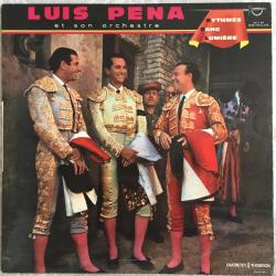 Luis Peña Et Son Orchestre - Rythmes Sang Et Lumière / France 1962 / LP / *Pasodoble, Cha Cha, Tango*