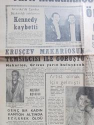 Son Saat Gazetesi - 11 Mart 1964 - 3 Bin Türk mücahiti kuşatıldı - Makariosa sert bir ihtar gönderen Birleşmiş Milletler Genel sekreteri Utant Türk müdahalesini hiç kimse önleyemez dedi - Rauf Denktaş asi sayılacak - Amerikan cumhurbaşkanlığı yoklaması Kennedy kaybetti fotoğraf - Kruşçev Makariosun temsilcisi ile görüştü - kanalizasyon uzmanı Profesör Kherr geliyor - İngiltere kraliçesi'nin dördüncü çocuğu da erkek olacak - Siirt'te Nihayet petrol bulundu - İstanbul'da sinema tiyatro programı - kiralık kızlar yazan Selahattin Karayavuz - Romy Scheider'in yeni flörtü Amerikalı fotoğraf - Göksel Ersoy ve Türkan Şoray fotoğraf - Tamer Yiğit fotoğraf - Erol Taş Ve Suzan Avcı fotoğraf - Billur köşk adlı film vizyona girdi - Sunay Sun 2. Osman'da Büyük bir rol oynuyor fotoğraf - Galatalı Fatma filminin başrolünü Tanju Gürsu ile Fatma Girik paylaşıyor - Beşiktaş antrenörü tam selahiyet istiyor - Patterson boks şampiyonluğunu Clay'den alırsa bunu tasnifte birinci olana verecekmiş
