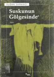 SUSKUNUN GÖLGESİNDE (2. BASKI)