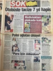 ŞOK GAZETESİ DOĞUM GÜNÜ HEDİYESİ - 5 TEMMUZ 2004 - TAM TAKIM 12 SAYFADIR - Christoph Daum–Felipe Scolari–Alaattin Metin–Levent Bıçakcı–Mehmet Okur–Naomi Campbell–Heidi Klum–Flavio Briatore–Ayşe Çavuşoğlu–İbrahim Tatlıses–Tuğba Özay–Hülya Avşar–Hilal Ergin Zaman–Milena Trottof–Gökhan Özen–Celal Adan–Kazım Sönmez–Naci ve Kazım Sönmez–Seda Sayan–Mehmet Ali Erbil–Hakan Peker–Çılgın Sedat–Sumru Mülayim–Umut Sütçü–Ebru Şimşek–Teoman–Senay Akay–Emre Mutlu–Bush–Blair–Ünsal–Zerrin–Yıldırım–Halit–Tarkan–Rauf–Sayın–Kral–Kralçe–Elif–Yasin–Ayla–Erbil–Cem–Okan–ŞOK–İmam Hatipler Aslına Dönüyor–Tarkan Büyüsü–En İyisi ODTÜ Çıktı–Daum’a Alternatif Bulundu–Daum’a Güvenme Başkan–Scolari Hazır–Kuş Kafese Girdi–İtalyan Çapkının Gönlünü Çaldı–Moral Buldular–Otobüste Tacize 7 Yıl Hapis–Polisi Ağlatan Cinayet–Para İçin Öldürdüm–Yumruklar Konuştu–Çeşme in Bodrum Out–Bir Taşla İki Kuş Vurdular–Ateş Bacayı Sarmış–Teoman Senay’a Aşık Oldu–Fırçalı Yorum