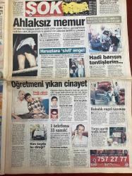 ŞOK GAZETESİ DOĞUM GÜNÜ HEDİYESİ - 4 TEMMUZ 2004 - TAM TAKIM 12 SAYFADIR -Christoph Daum–Felipe Scolari–Alaattin Metin–Levent Bıçakcı–Mehmet Okur–Naomi Campbell–Heidi Klum–Flavio Briatore–Ayşe Çavuşoğlu–İbrahim Tatlıses–Tuğba Özay–Hülya Avşar–Hilal Ergin Zaman–Milena Trottof–Gökhan Özen–Celal Adan–Kazım Sönmez–Naci ve Kazım Sönmez–Seda Sayan–Mehmet Ali Erbil–Hakan Peker–Çılgın Sedat–Sumru Mülayim–Umut Sütçü–Ebru Şimşek–Teoman–Senay Akay–Emre Mutlu–Bush–Blair–Ünsal–Zerrin–Yıldırım–Halit–Tarkan–Rauf–Sayın–Kral–Kralçe–Elif–Yasin–Ayla–Erbil–Cem–Okan–ŞOK–İmam Hatipler Aslına Dönüyor–Tarkan Büyüsü–En İyisi ODTÜ Çıktı–Daum’a Alternatif Bulundu–Daum’a Güvenme Başkan–Scolari Hazır–Kuş Kafese Girdi–İtalyan Çapkının Gönlünü Çaldı–Moral Buldular–Otobüste Tacize 7 Yıl Hapis–Polisi Ağlatan Cinayet–Para İçin Öldürdüm–Yumruklar Konuştu–Çeşme in Bodrum Out–Bir Taşla İki Kuş Vurdular–Ateş Bacayı Sarmış–Teoman Senay’a Aşık Oldu–Fırçalı Yorum
