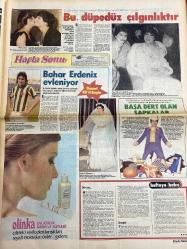 HAFTA SONU GAZETESİ DOĞUM GÜNÜ HEDİYESİ - 23 ŞUBAT 1979  - TAM TAKIM 12 SAYFADIR -Türkan Şoray-Hülya Koçyiğit-Filiz Akın-Bülent Ersoy-Bahar Erdeniz-Engin Verel-Erol Büyükburç-Emel Sayın-Ferdi Tayfur-Asu Maralman-Gülbin Eray-Mediha Şen-Ümit Çelmen-Müjdat Gezen-Cüneyt Arkın-Zeki Müren-Ahmet Özhan-Talat Yörük-Kenan Pars-Meral Konrat-Nurhan Yılmaz-Muharrem Gürses-Mine Mutlu-Muazzez Arçay-Ayşe Uğurlu-Yılmaz Güney-Selahattin İçli-Süleyman Demirel-Fahrettin Aslan-Nesrin Sipahi-Sadiye Ayhan-Güngör Başar-Mine Çayırlı-Nihal Atsız-Cüneyt Türel-Muzaffer Aslan Olmaz böyle şey-Marifetli Rus bebeği-Bu düpedüz çılgınlıktır-Bahar Erdeniz evleniyor-Başa dert olan şapkalar-Zayıflamaya bugünden başlayın-Apandisit sancısını gaz sancısından ayırmak-Bütün dertlerin yolu mideden geçer-Akıl almaz bir sahtekârlık-Emel Sayın’a yardım yağıyor-Yalanın bedeli-Ferdi Tayfur beni aldattı-Derdim kocamdan değil boynumdan-Ölenler öldü Gülbin Eray sağ-Buna parasıyla rezil olmak denir-Benim iki pırlantam var-