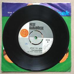 Neşe Karaböcek - Elbet bir gün buluşacağız / Pişman olur da bir gün / 45'lik plak