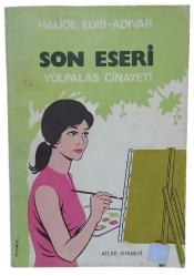 Son Eseri - Yolpalas Cinayeti