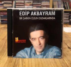 EDİP AKBAYRAM BİR ŞARKIN OLSUN DUDAKLARINDA CD DÖNEM BASKI