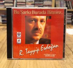 RECEP TAYYİP ERDOĞAN ŞİİRLER BU ŞARKI BURADA BİTMEZ CD