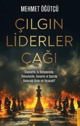 Çılgın Liderler Çağı