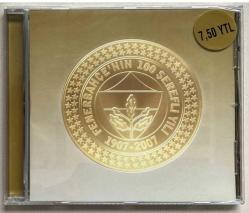 LOT.3 » Fenerbahçe 100 Şerefli Yıl Cd (Jelatininde Sıfır Orjnal Dönem Baskı Cd)