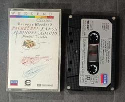 PACHELBEL: KANON / ALBINONI: ADAGIO * HANDEL * VIVALDI * BAROQUE WEEKEND * ORİJİNAL KROMDİOKSİT KASET