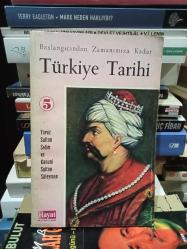 Başlangıcından Zamanımıza Kadar Türkiye Tarihi  Cilt 5 / Yavuz Sultan Selim ve Kanuni Sultan Süleyman / T. Yılmaz Öztuna