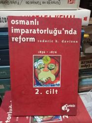 Osmanlı İmparatorluğu'nda Reform 2. Cilt (1856-1876)