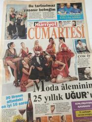 HÜRRİYET CUMA GAZETESİ DOĞUM GÜNÜ HEDİYESİ- 20 MART 2010 - TURKİSH NEWSPAPER - Bu tartışılmaz yaşanır bebeğim-Ayşe Arman-Hafta içi bekarları hafta sonu babaları-Yeşim çobankent-az laf çok iş-hakan gence-onlar tanışıyor sahipleri kaynaşıyor-moda aleminin 25 yıllık Uğur’u-Sibel arna-çok okuyan kazanır-gülse Birsel-20 liranın altındaki en iyi 10 şarap-hürriyet-cumartesi-doğan hızlan-kanat atkaya-hayal imparatorluğu-balık böreği- rakı meze ve Şevval sam-artık rüzgar karadenizden esiyor-tüm market ve restoran alışverişleri axessle KDV’si hediye-gündüz gözüyle parti-ne var ne yok-Candan Erçetin-Fatih Erkoç-Sagopa kajmer İzmir’de-Haluk Levent Bursa da -duman grubu Ankara da-Şevval sam-savaş Özbey-Emre Yunusoğlu-sırada gülse birsel var-boşuna uğraşmayın 150’nin üzerine çıkamazsınız-Banu Tuna-balayından sonra bebekayı-küçük kara balık’ı-az laf çok iş-Gökhan özen-Hakan gence-sevgilime sıkılmama garantisi veririm-sporun amacı seksi görünmek değil- Hrant Dink için yazılan ağıt-ölen köpeğinin - İdil Koleksiyon