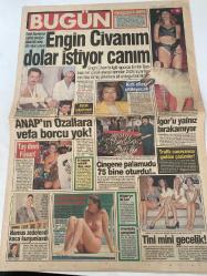 BUGÜN GAZETESİ DOĞUM GÜNÜ HEDİYESİ- 26 EYLÜL 1994 - TURKİSH NEWSPAPER - TAM TAKIM 8 SAYFADIR - Engin Civan-Tansu Çiller-Mehmet Yazar-Mesut Yılmaz-Ömer Yeşilyurt-Füsun Onat-Tanju Sürmeli-Melik Safi Duyar-Bedriye Aslan-Haydar Dümen-Ayşel Esen-Avhan Fırlak-Sami Nebioğlu-Nevzat Çelik-Şahin Altan-Ömer Ayçiçek-Uğur Gürkan-Tanju Topaç-Güneri Civaoğlu-Jale Şengün Kıranlı-Mümtaz Soysal-Marion Brando-Cheyanne Brando-Antonio Guidi-Boris Yeltsin-Slobodan Milosevic- Engin Civanım dolar istiyor canım-Batak rekortmeni-ANAP’ın Özallara vefa borcu yok-Taş devri Füsun-Çingene palamudu 75 bine oturdu-Kirli eller çitileyecek-Tını mini gecelik-Hafızanın ilacı oksijen-Veba salgını-Son pişmanlık fayda ediyor-Beddua okuyor-Organ mafyası-Milosevic’in oyunu tuttu-Madalyonun tersi-Kardeş acısı-Arkadaş kurbanı-Tren altında kaldı-Bilinmeyen Refah-Rüşvetten dakika dakika görüntüler-Libos Hakkı’ya mutluluk hapı-Jale’den sevgiler-Karanlıktaki El