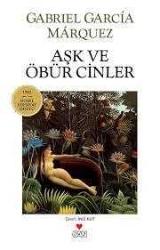 Aşk ve Öbür Cinler (19. baskı) GABRIEL GARCİA MARQUEZ