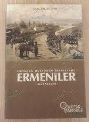 ORTAÇAĞ MÜSLÜMAN İDARELERDE ERMENİLER