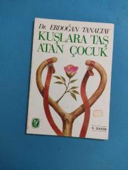 KUŞLARA TAŞ ATAN ÇOCUK