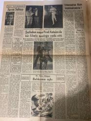 ZAFER GAZETESİ HAFTA SONU İLAVESİ DOĞUM GÜNÜ HEDİYESİ- 13 EYLÜL 1953 - TURKİSH NEWSPAPER -Prenses Margaret-Townsend-Lady Lilliput-Erol Flynn-Frank Capra-Cevat Fehmi Başkut-Savni Subaşı-Fred Astaire-Yvonne De Carlo-Rita Hayworth-Rhonda Fleming-Rosemary Clooney-Lana Turner-Colette Mars-Silvana Mangano-Galatea-Maryam-Anya-Mayer-Störup Prenses ve hava yarbayı-Dünyanın en kısa boylu kadını-24 saatlik ömrünüz kaldı-Hakimi huzuruna getiren adam-4 meşhur ve 4 fıkra-Tiyatro Opera sanatkârlarımız Savni Subaşı-Şarlodan sonra Fred Astaire de bir filmle mesleğe veda etti-Evlenmekten niçin kaçınmaktadırlar-Bir pazar hikayesi Balıkçının aşkı-Yvonne De Carlo Rita Hayworth’a harp açtı-Üç buutlu filmlerde yıldızlar değişiyor-Dünkü çocuk bugünkü yıldız Rhonda Fleming-Hollywood’un yeni Valentino’su-Milletlere göre değişen oyun tarzı-Eğlenceli fıkralar-Kim olduğumuzu biliyor musunuz-Artistlerin isimleri-Yazısız-Yapayalnız kaldık-Venü evli selamlaşması-Su klarnet öğrenmek başka yer bulamaz mıydın-Yaa demek