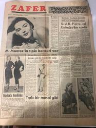 ZAFER GAZETESİ HAFTA SONU İLAVESİ DOĞUM GÜNÜ HEDİYESİ- 27 EYLÜL 1953 - TURKİSH NEWSPAPER -M. Montez-Elaine Stewart-Kral II. Pierre-Alexandra-Pierre Balmain-Sabiha Çeliker-Marilyn Monroe-Ida Lupino-Ana Özbay M. Montez’in tıpkı benzeri var-Elaine Stewart müteveffa yıldızla ikimiz gibi bir benzerliğe sahip-Modada yenilikler-Siyasetle meşgulmüş-Bir fantazi-Menfada başlayıp menfada sona eren şahane aşk romanı Kral II. Pierre eşi Alexandra’dan ayrıldı-Tıpkı bir masal gibi-Tiyatro Opera sanatkârlarımız Sabiha Çeliker-Okullarını görmeden seven öğrenciler var-Kadınların elleri mücevherleridir-Kadın diplomatlar-Kadınların protestosu Sanatkâr fıkraları-Haftanın ansiklopedisi Kral Aleksandr ve kraliçe Draga-Tarihin seyrini değiştiren balık Ringa diğio ile geçmeyelim-Aşık mı deli mi-Ismi tarihe geçecek olan cinsi cazibe kraliçesi Marilyn Monroe dünya çapındaki şöhretini nasıl temin etmiştir-Hem komedi hem dram artisti hem de rejisör-Ida Lupino’nun çekiciliği-Amerika’da 3 buutlu filmleri seyirciler