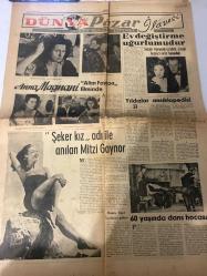 DÜNYA GAZETESİ PAZAR İLAVESİ DOĞUM GÜNÜ HEDİYESİ- 22 MART 1953 - TURKİSH NEWSPAPER -Anna Magnani-Susan Hayward-Mitzi Gaynor-Danny Kaye-Zeki Müren-Safiye Ayla-Horoz Hardi-Amet Hüsnü-Ester Williams-Jane Russell-J. Mason-Turhan Aker-Şehir Uşağı-Angèle Augier-Auguste-Vathek-Rauf Sezer-Franz Lukaszek-Feridun Lafaslı-TÜRKİYE(1)-YUNANİSTAN(0)-Altın Fayon filminde-Anna Magnani Şeker kız adı ile anılan Mitzi Gaynor-Evdeğiştirme uğurlumudur-Yıldızlar ansiklopedisi-60 yaşında dans hocası-Kadın Moda-Bahar ve yaz modasını hususiyetleriyle izah eden 35 model-Haftalık radyo programları-Dünya Mizah Tesadüfler-Miras-İstanbul akisleri Davulcu baba-Müşteri önünde emirle yumurtlayan tavuklar-Öldürten hastalık-Dünyanın en güzel çiçekleri nerededir?-Topuk feneri-Avrupada yeni bir havacılık sahası açılıyor-Dünya Spor-Türkiye Yunanistan karşılaşması-Beşiktaş Galatasaray bugün karşılaşıyor