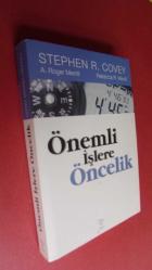 Önemli İşlere Öncelik Yaşamak, Sevmek, Öğrenmek ve Ardında Bir Miras Bırakmak