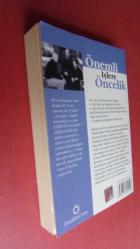 Önemli İşlere Öncelik Yaşamak, Sevmek, Öğrenmek ve Ardında Bir Miras Bırakmak