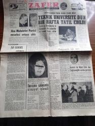 Zafer Gazetesi - Turkish Newspaper - 1 Nisan 1971 - Sui Generis Yazan Füruzan Tekil Başmakale - Adalet Partisi halk partisi demokratik Parti yetkililerine göre Ana muhalefet partisi kendi partileri - Adalet Partisi Genel sekreteri Nizamettin Erkmen ve Demokratik Parti Genel sekreteri Talat Asal fotoğraf - teknik üniversite dün bir hafta tatil edildi - halkın huzurunu bozan olaylar devam ediyor - Süleyman Demirel ile Nihat Erim dün İhsan Sabri Caglayangil'in evinde görüştü - Olca Altınayın boşanma davasına Dün bakıldı - Necmettin Erbakan'ın dokunulmazlığının kaldırılması istendi - diyanet İşleri Başkan yardımcı vekili Yaşar Tunagür yurt dışına çıkarılmıyor - Fuzuli'nin ölmez eseri Leyla ile Mecnun İngilizceye çevrildi - Sıdıka Külür boğaziçi'nde aşklar romanı ile ödül kazandı fotoğraf - Brigitte Bardot kayak dersi alıyor fotoğraf - Diyarbakır antrenör arıyor - Beşiktaş gündüz Kılıça teklifte bulundu - Boksör Cemal Kamacı Martinle 1 yıl daha anlaştı - Beşiktaş'ta Hakkı Yeten istifa etti