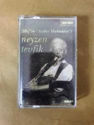NEYZEN TEVFİK - HİÇ'İN AZAB-I MUKADDES' İ - KASET
